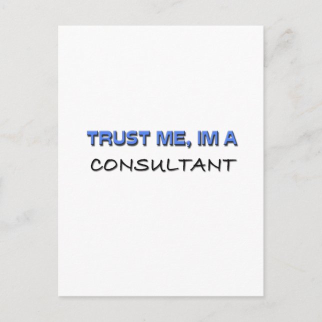 Carte Postale Faites-moi confiance Je suis consultant (Devant)