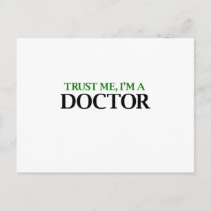 Carte Postale Faites-moi confiance, je suis Docteur