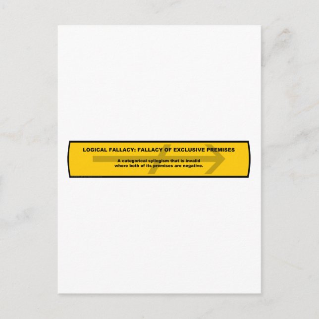 Carte Postale Fallacy logique : Fallacy of Exclusive Premises (Devant)