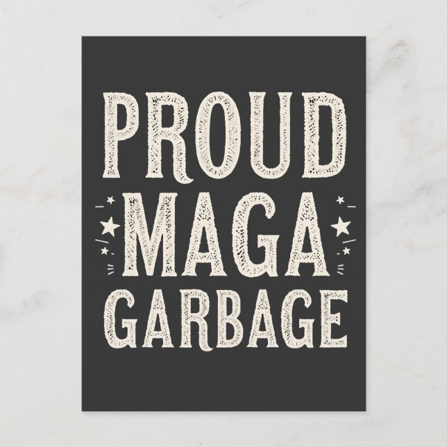 Carte Postale Fière MAGA Garbage pour l'élection de Trump partis (Devant)