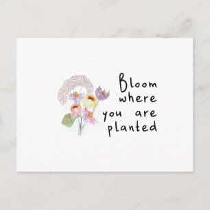 Carte Postale Fleur où vous êtes planté
