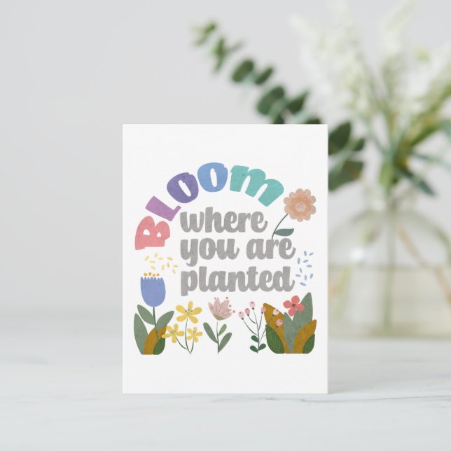 Carte Postale Fleur Où vous êtes planté (Debout devant)