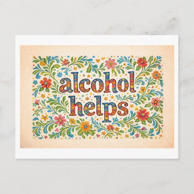 Carte Postale Fleuri "L'Alcool Aide" (Devant)