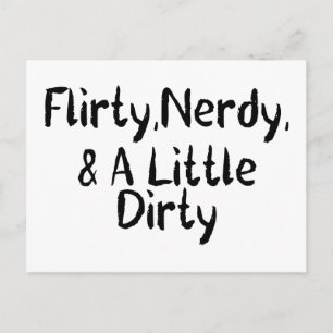 Carte Postale Flirty Nerdy & A Little Dirty