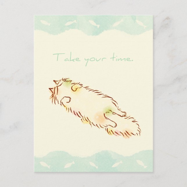 Carte Postale Fluffy Sleepy Cat Prenez votre temps (Devant)