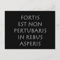 Fortis est non pertubaris in rebus asperis
