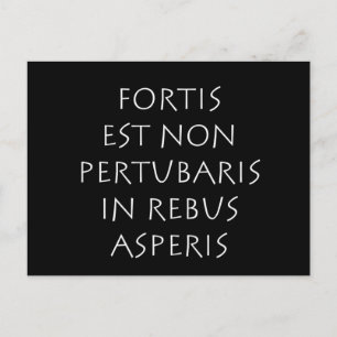 Carte Postale Fortis est non pertubaris in rebus asperis