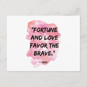 Carte Postale Fortune & Love Favorisez le courageux devis motiva