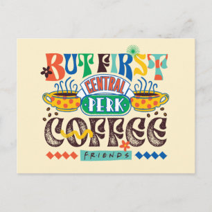 Carte Postale FRIENDS™ Mais d'abord Café Graphique Vibrant