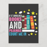 Carte Postale Funny Bookworm Pyjama et l'auteur du livre<br><div class="desc">Ceci s'il implique des livres et pyjamas Count me in Book Lover Gift T-shirt est idéal pour votre ami qui est nerd ou geek et aime lire des histoires et d'autres livres.</div>