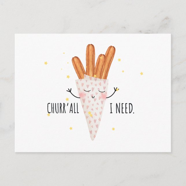 Carte Postale Funny Churr A'll I Need Churros Saint-Valentin (Devant)