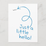 Carte Postale Funny Little Hello<br><div class="desc">Envoyez un petit bonjour et faites-leur savoir que vous pensez à eux. Une carte postale amusante pour rester en contact.</div>