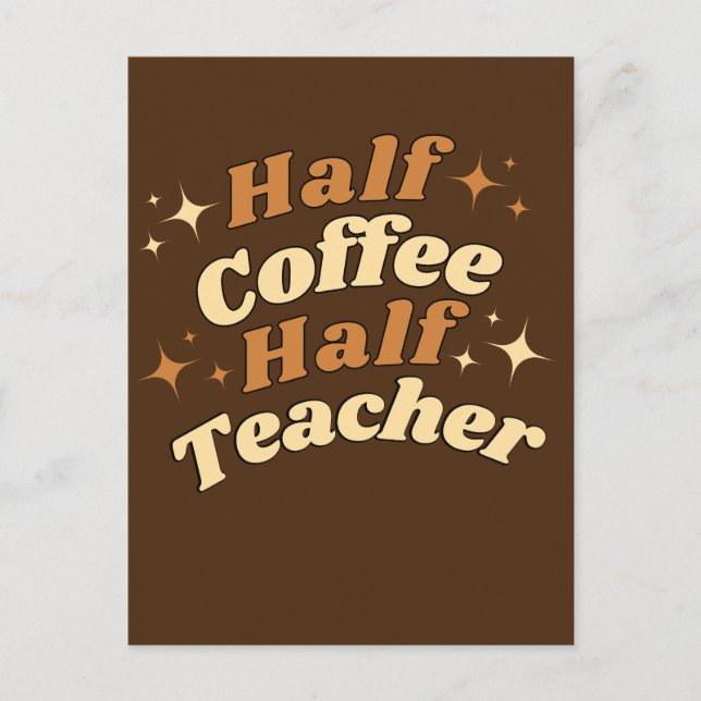Carte Postale Funny Retro Teacher Half Coffee Half Teacher  (Devant)
