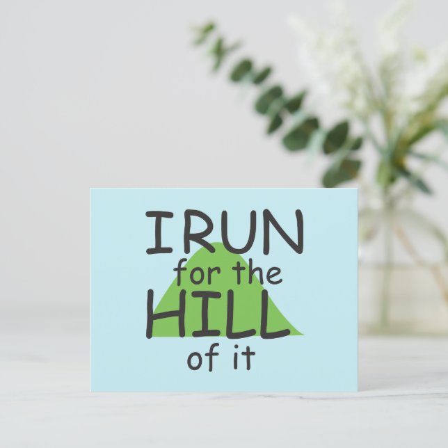 Carte Postale Funny Runner Theme - Je cours pour la Colline de c (Debout devant)