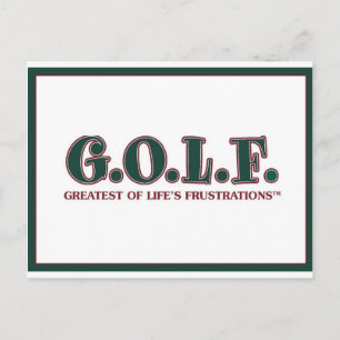 CARTE POSTALE G.O.L.F. LA PLUS GRANDE DES FRUSTRATIONS DE LA VIE