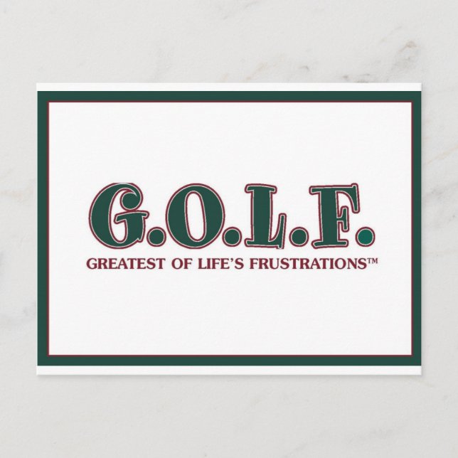 CARTE POSTALE G.O.L.F. LA PLUS GRANDE DES FRUSTRATIONS DE LA VIE (Devant)