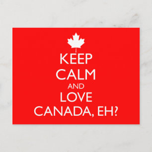 CARTE POSTALE GARDEZ LE CALME ET AIMEZ LE CANADA, N'EST-CE PAS ?