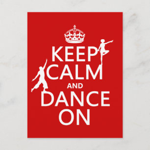 Carte Postale Gardez le calme et la danse allumés (dans toutes l