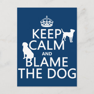 Carte Postale Gardez votre calme et accusez le chien - toutes co