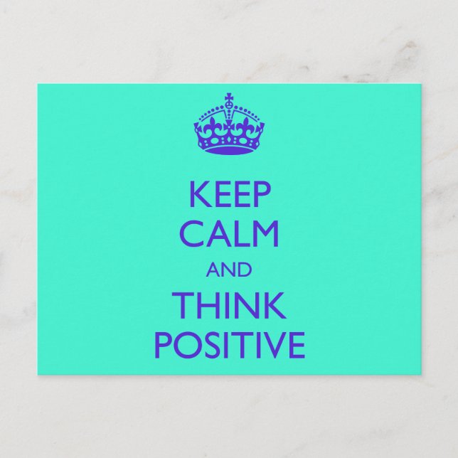 CARTE POSTALE GARDEZ VOTRE CALME ET PENSEZ POSITIF (Devant)
