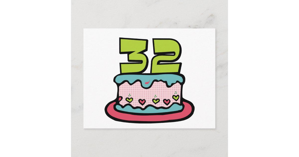 Carte Postale Gateau D Anniversaire De 32 Ans Zazzle Fr