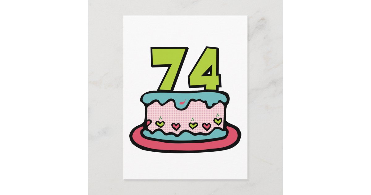 Carte Postale Gateau D Anniversaire De 74 Ans Zazzle Fr