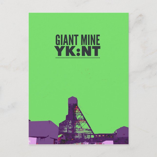 Carte Postale Giant Mine YK : NT (Devant)