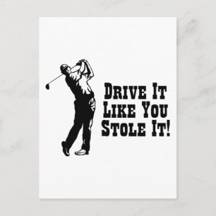 Carte Postale Golf - Conduisez Comme Vous L'Avez Volé