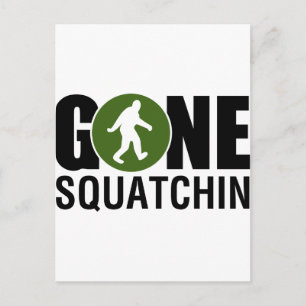 Carte Postale Gone Squatchin