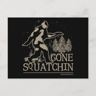 Carte Postale Gone Squatchin