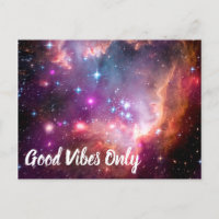 Good Vibes Only Galaxy Outer Space Universe