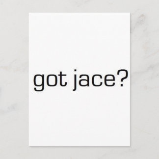 Carte Postale Got Jace?