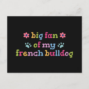 Carte Postale Grand fan de mon Bouledogue Français