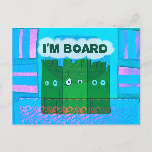 Carte Postale Graphique Inspirationnel amusant : Je Suis Bored T (Devant)