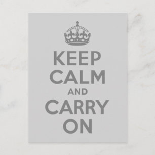 Carte Postale Gray Gardez le calme et continuer