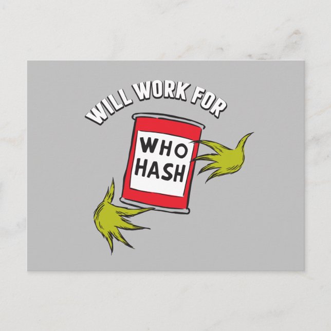 Carte Postale Grinch Classique | Travaillera pour un Hash de Who (Devant)