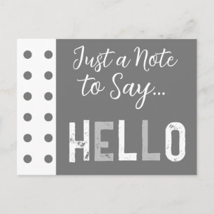 Carte Postale Gris blanc juste une note pour dire bonjour