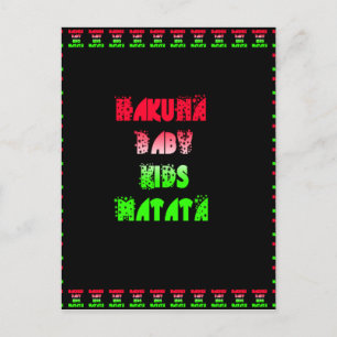 Carte Postale Hakuna matata Baby Kids Venin amazing color