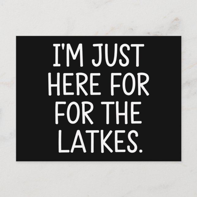 Carte Postale Hanoukka Je suis juste ici pour les Latkes juifs (Devant)