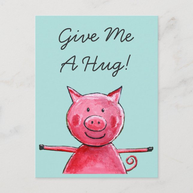 Carte Postale Happy Pig - Give Me A Hug Postcard (Devant)