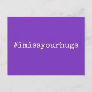 Carte Postale Hashtag I Miss Your Hugs White on Bright Purple
