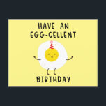 Carte Postale have an eggcellent birthday funny birthday<br><div class="desc">I Believe in You This I Belief In You design is the ideal way to add some typography to your wardrobe or to make the ideal present!</div>