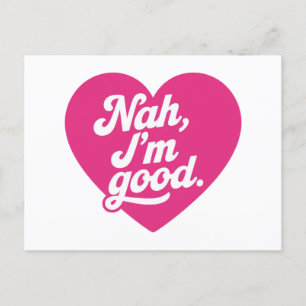 Carte Postale Heart Nah Im Good Anti Valentines Day Single Aware