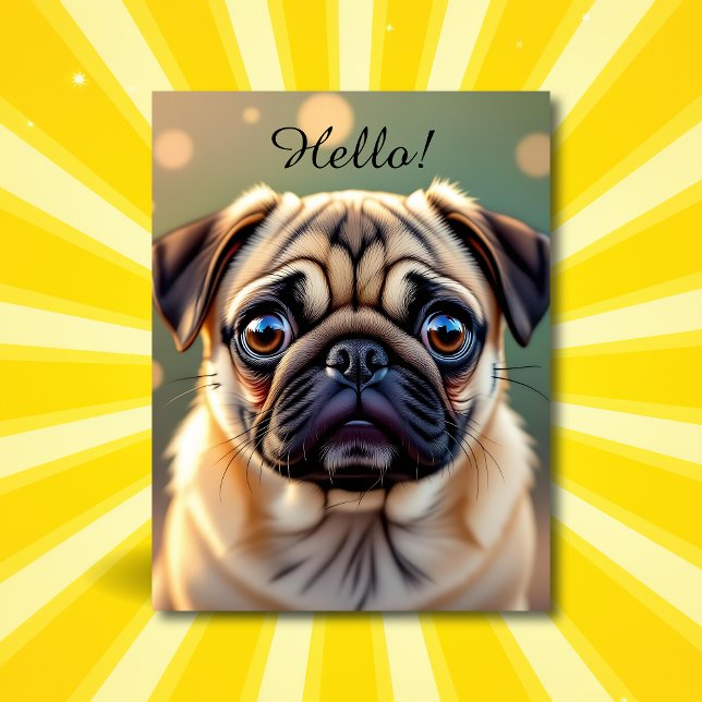 Carte Postale Hello! Pug Cuteness (Créateur téléchargé)