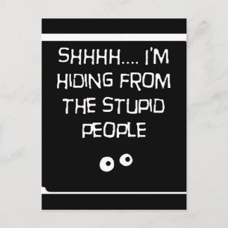 Carte Postale HidingfromStupid