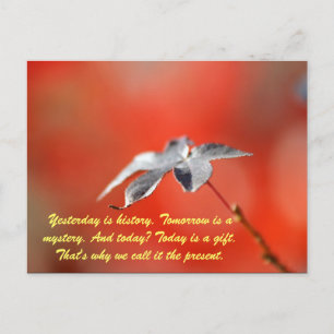 Carte Postale Hier, c'est l'histoire. Demain est un mystère. Et