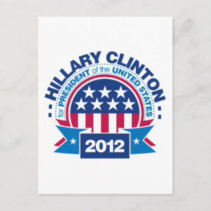 Carte Postale Hillary Clinton pour le président 2012
