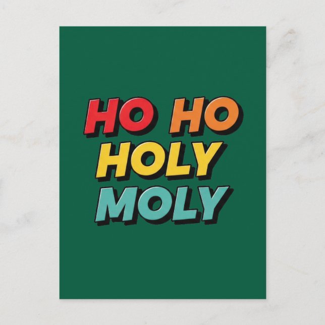 Carte Postale Ho Ho Holy Moly Christmas (Devant)