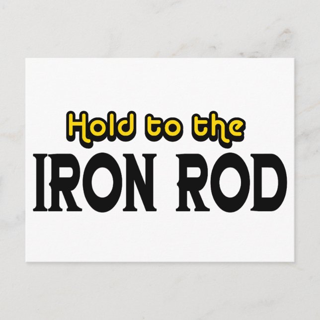 Carte Postale Hold to the Iron Rod (Devant)