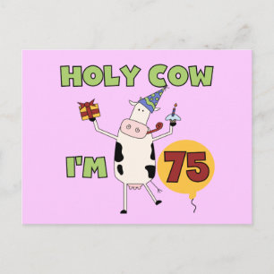 Carte Postale Holy Cow I'm 75 Anniversaire T-shirts et cadeaux